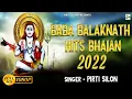 Download Lagu BABA BALAKNATH HITS BHAJAN 2022 | PIRTI SILON | DEVOTIONAL VIDEO JUKEBOX 2022 | PIRTI SILON MUSIC
