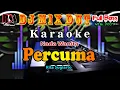 Download Lagu Percuma - Rita Sugiarto || Karaoke Dj Remix Dut [Nada Wanita] Cover By RDM Official