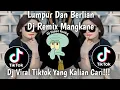 Download Lagu DJ REMIX MANGKANE LUMPUR DAN BERLIAN VIRAL TIKTOK TERBARU