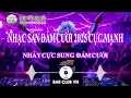 Download Lagu Nhạc sàn đám cưới cực mạnh nghe là nhảy.
