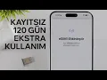 Yurtdisi Cihazlari Kayitsiz 120 Gun Uzatma eSim Yontemi