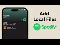How to Add Local Files to Spotify