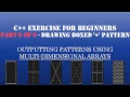 C Learn To Program - Multidimensional Arrays Loops to Create Patterns
