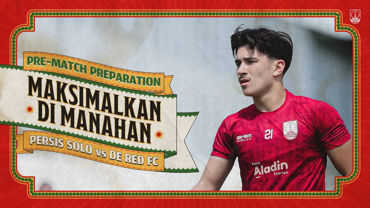 Pre-Match Preparations | Maksimalkan di Manahan 💯🔴 | PERSIS Solo vs De Red FC