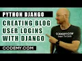 Creating Blog User Logins With Authentication - Django Blog