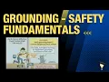 Grounding - Safety Fundamentals 1hr 13min 19sec