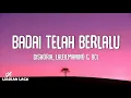 Diskoria, Laleilmanino \u0026 Bunga Citra Lestari - Badai Telah Berlalu (Lirik Lagu)