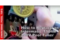 How to Replace an Intermatic T104M 240V 208 277 V Pool Timer