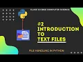 Introduction to Text Files File Handling Class 12 CBSE Computer Science