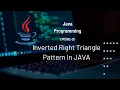 Inverted Right Triangle Pattern using Nested Loops in JAVA Pattern Printing 20