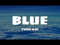 Download Lagu yung kai - blue (Lyrics) - 1 Hour