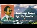 Download Lagu Gitar Tunggal Sumatera Selatan, Zainuddin - Gonong Daes #lahat
