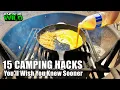 TOP 15 CAMPING HACKS YOU LL WISH YOU KNEW SOONER