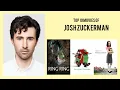 Josh Zuckerman Top 10 Movies of Josh Zuckerman Best 10 Movies of Josh Zuckerman
