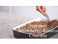 Download Lagu Strawberry-Banana Crumble by Deliciously Ella