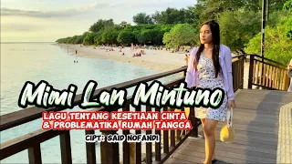 Download Mimi Lan Mintuno (Lagu tentang Kesetiaan Cinta) - Said Nofandi MP3