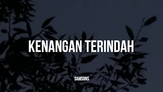 Download Samsons - Kenangan Terindah (Lirik) MP3