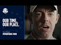 Team Europe Motivational Our Time Our Place 2025 Ryder Cup
