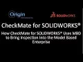 Origin CheckMate for SOLIDWORKS Model Based Enterprise MBE