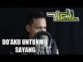 Wali - Doaku untukmu sayang | Aku tak akan berhenti menemani dan menyayangimu