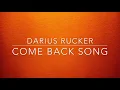 Darius Rucker - Come Back Song (Lyric Video)