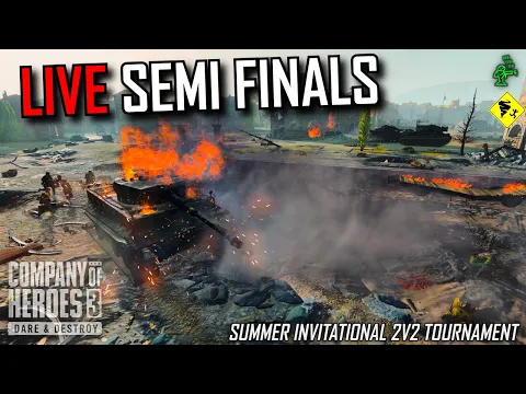 LIVE SEMI-FINALS! | Summer Invitational CoH3 2v2 Tournament