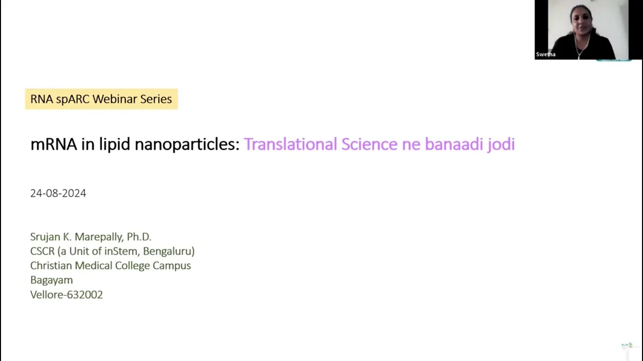 RNA SpARC Webinar Series|mRNA IN LIPID NANOPARTICLES:Translational Science ne banaadi jodi