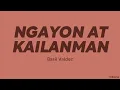 Basil Valdez — Ngayon at Kailanman (LYRICS)