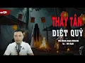 Download Lagu Truyện Ma : THẦY TÂN DIỆT QUỶ I Truyện Ma Làng Quê Thầy Pháp I Mc Đình Soạn kể
