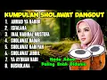 Download Lagu KUMPULAN SHOLAWAT KOPLO TERBARU 2025.SHOLAWAT PEMBAWA REZEKI DAN KEBERKAHAN,SHOLAWAT JIBRIL,ISFALANA