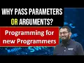 What are Function Parameters in programming and why Pass Parameters What are function arguments