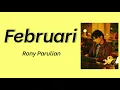 Februari - Rony Parulian | Lyrics / Lirik