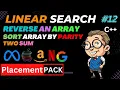 Lecture 12 Linear Search Reverse an Array Parity Sort Two sum DSA CODE HUSTLE