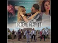 Decide Tú - Grupo Firme & Banda La Sinaloense de Alex Ojeda