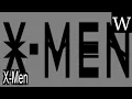 X-Men film series - WikiVidi Documentary