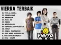 Vierra Full Album Terbaik Sepanjang Masa - Lagu Pop Paling Menyentuh Hati