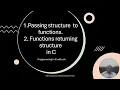 Struggling with functions and structures in C This tutorial covers everything you need to know