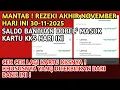 MANTAB❗️REZEKI AKHIR NOVEMBER HARI INI 30-11-2025, SALDO BANTUAN DOBEL² MASUK KKS BANK INI, CEK❗️
