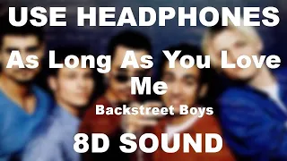 as long as you love me 8d sound backstreet boys