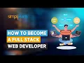 How to Become a Full Stack Web Developer In 2026 Full Stack Developer Roadmap Simplilearn