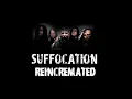 SUFFOCATION - Reincremated  - Reincremation(Demo)
