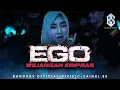 Download Lagu EGO REMIX FYP TIKTOK BANGSAY | ZAINUL 99