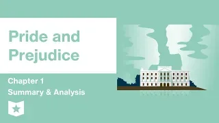 Pride and Prejudice Chapter 1 Summary Analysis Jane Austen