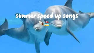  summer speed up songs 