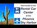 How to Get to the Rental Car Center at the Phoenix Sky Harbor via the PHX Sky Train