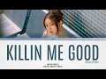 JIHYO(TWICE) 'KILLIN ME GOOD' [ENGLISH VERSION] COLOR CODED LYRICS #jihyo #twice #colorcodedlyrics