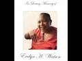 Celebrating the Life of Ms Evelyn H Watson