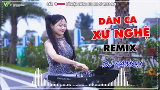 LK NONSTOP NHẠC XỨ NGHỆ REMIX LK GỬI NGƯỜI EM HÀ TĨNH REMIX DJSAMZY REMIX HÓT TIKTOK 2025 