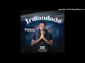 Petisco feat Fack do beat - Irmandade