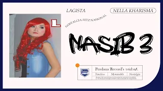 Download Nella Kharisma - Nasib 3 - Lagista vol.1 (Official Music Video) MP3